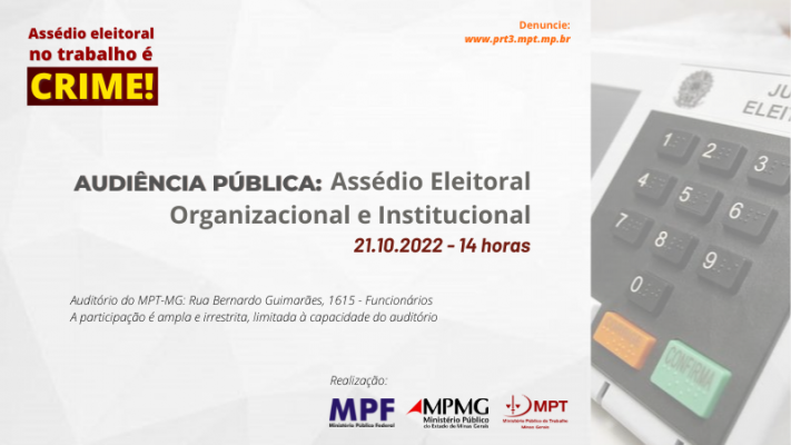 Audiência pública debaterá “Assédio Eleitoral Organizacional e Institucional”.