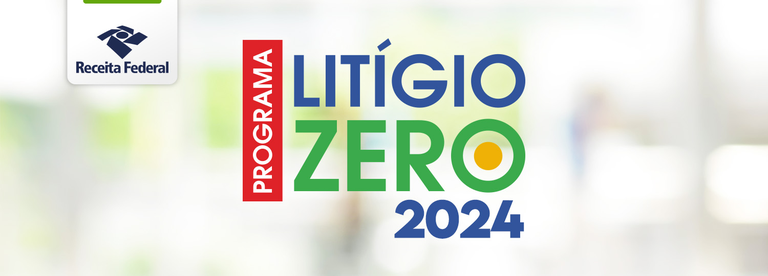 Programa Litígio Zero é lançado pela Receita Federal